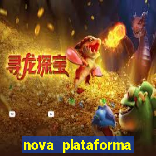 nova plataforma pagando no cadastro cassino